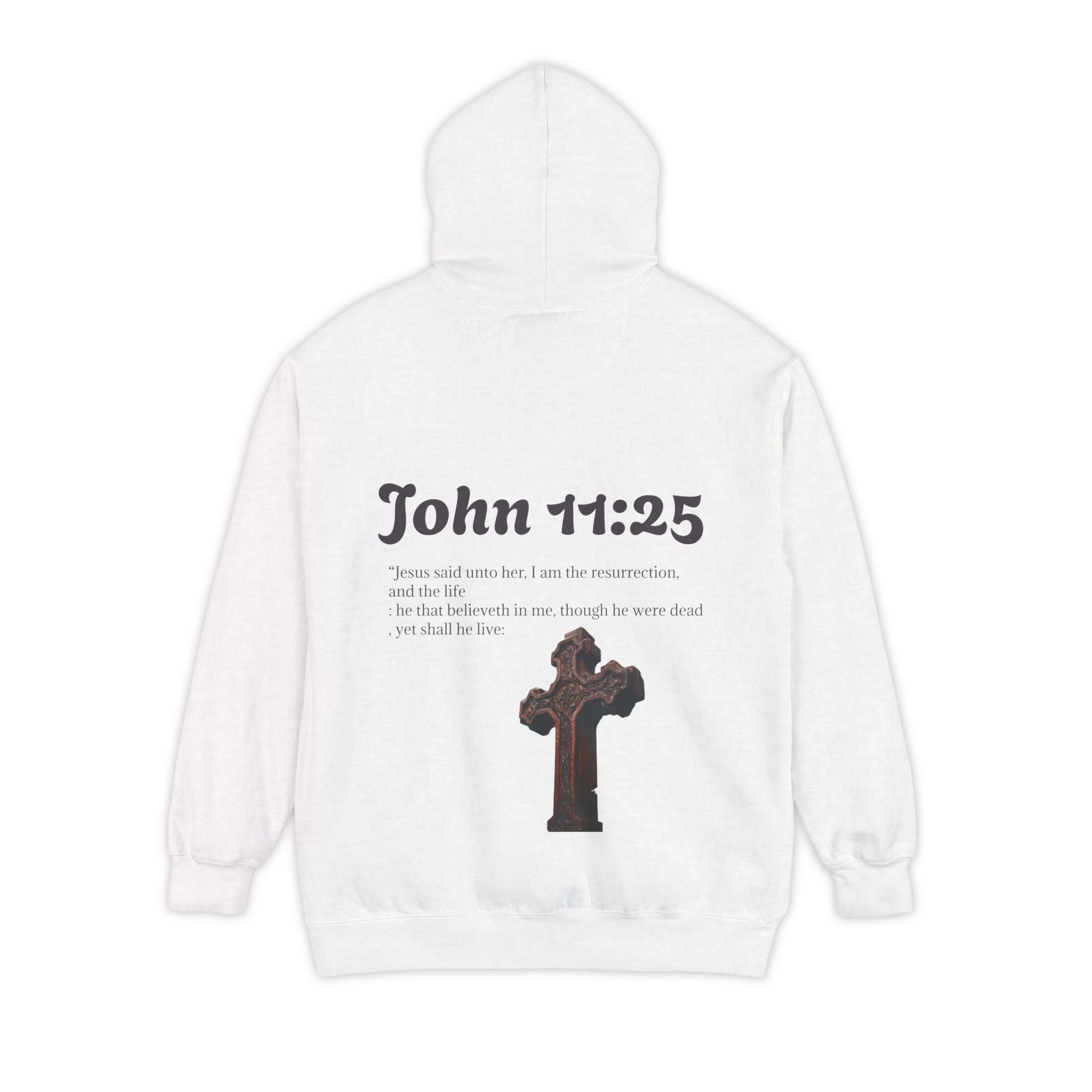 John 11:25 Cross Hoodie