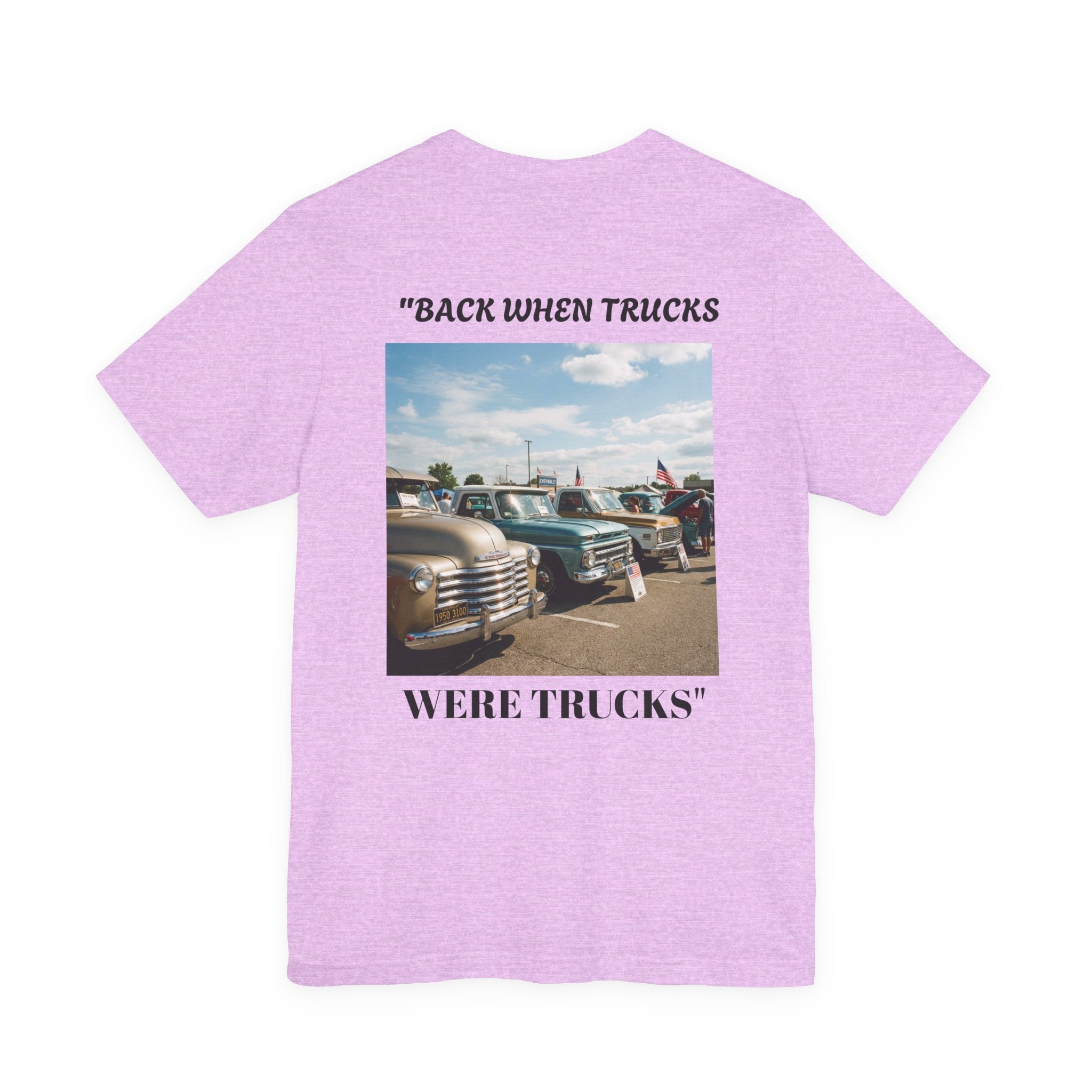 "Back When Trucks Were Trucks" Vintage Pickup T‑Shirt