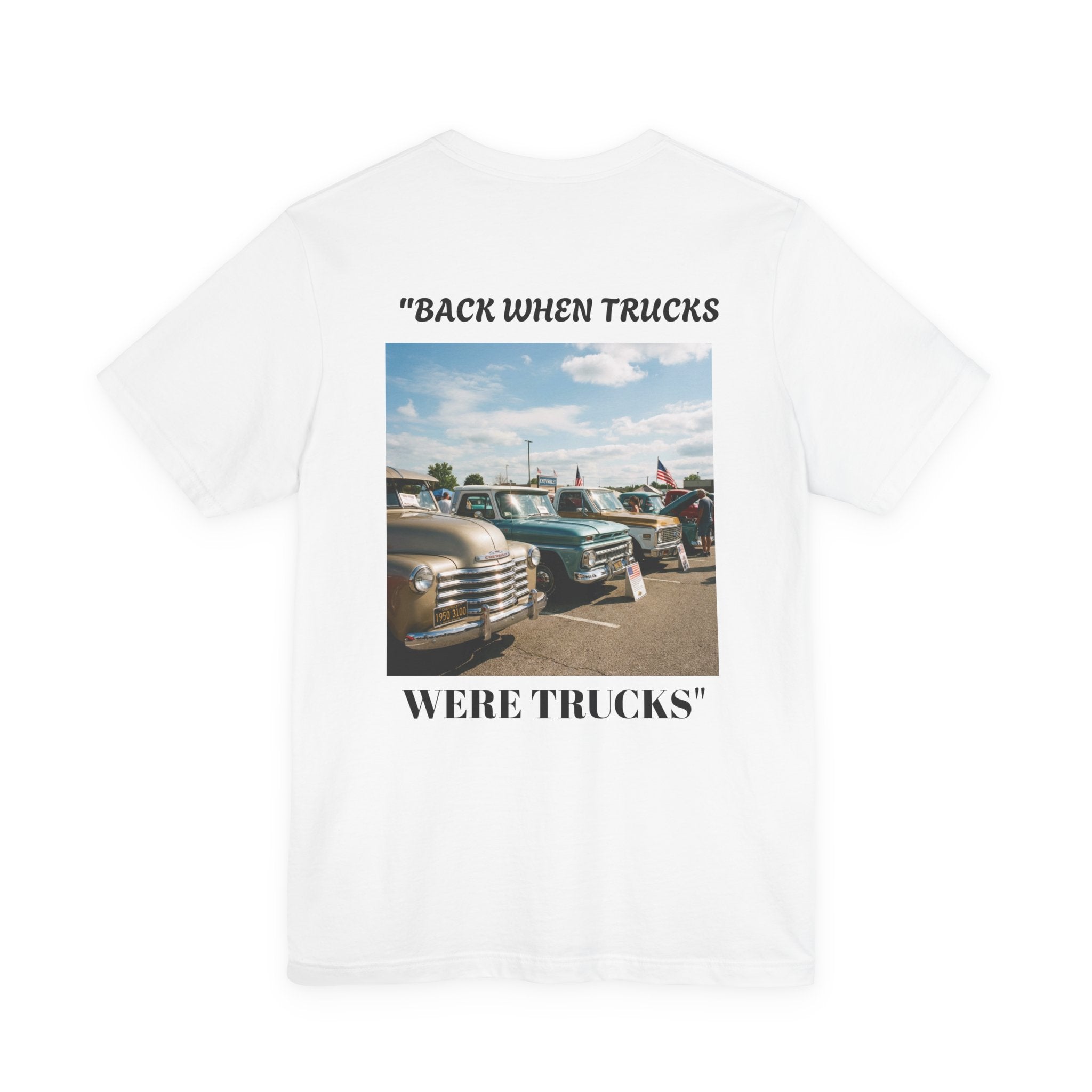"Back When Trucks Were Trucks" Vintage Pickup T‑Shirt