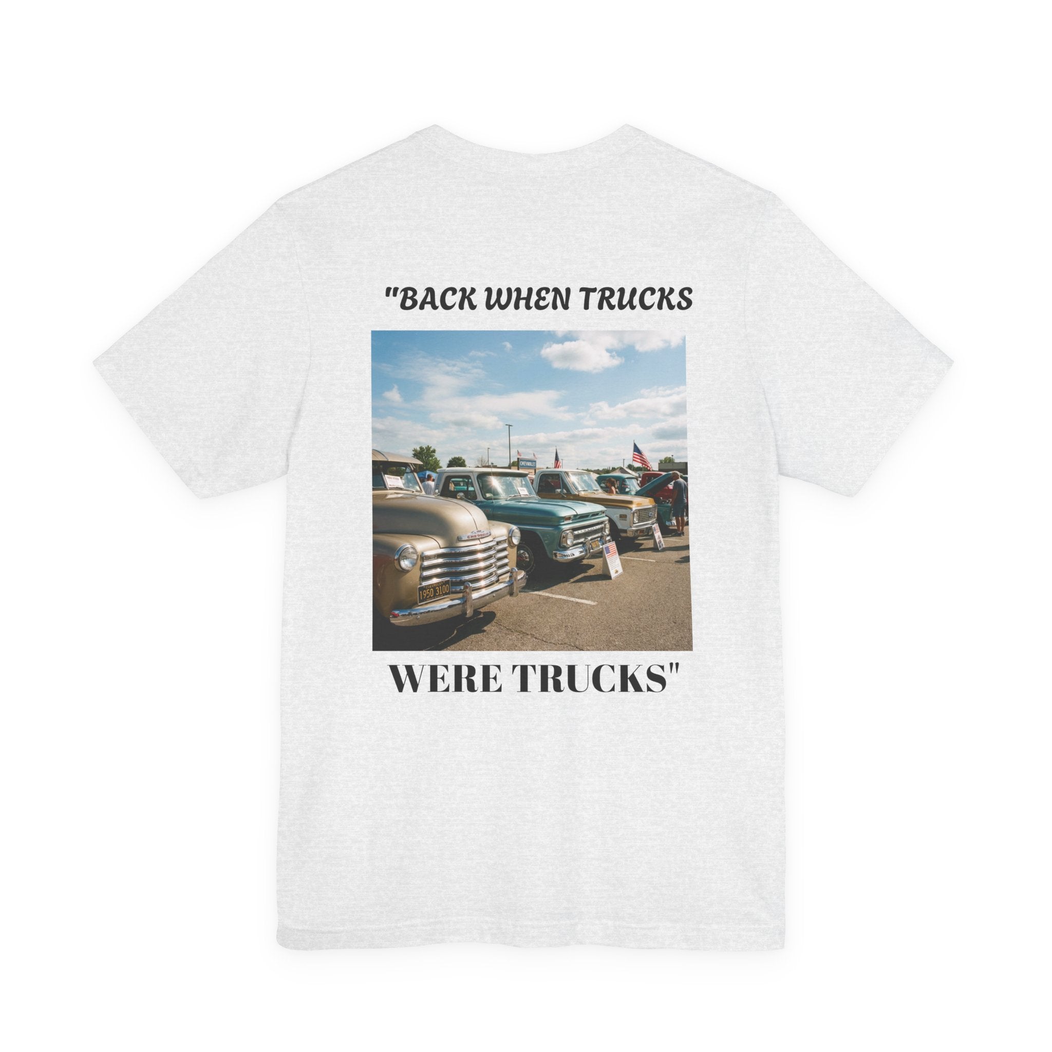 "Back When Trucks Were Trucks" Vintage Pickup T‑Shirt